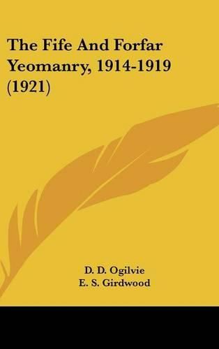 Cover image for The Fife and Forfar Yeomanry, 1914-1919 (1921)