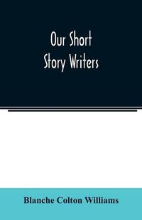 Cover image for Our short story writers