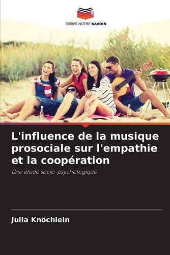 Cover image for L'influence de la musique prosociale sur l'empathie et la cooperation
