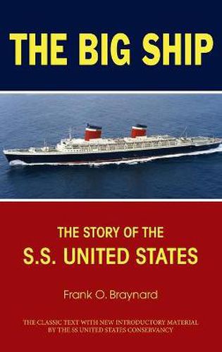 Cover image for The Big Ship: The Story of the S.S. United States