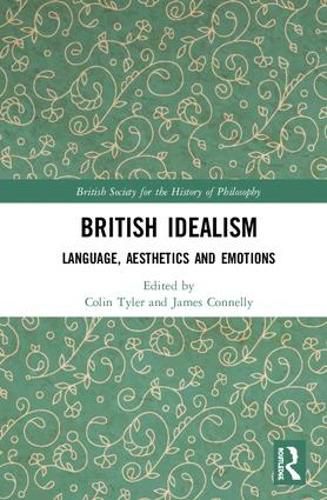 Cover image for British Idealism: Language, Aesthetics and Emotions