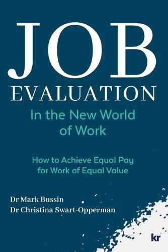 Cover image for Job Evaluation In The New World Of Work: How to achieve Equal Pay for work of Equal Value