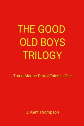 Cover image for The Good Old Boys Trilogy