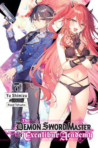 Cover image for The Demon Sword Master of Excalibur Academy, Vol. 7 (light novel)