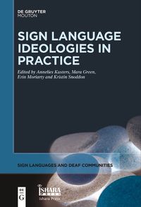 Cover image for Sign Language Ideologies in Practice