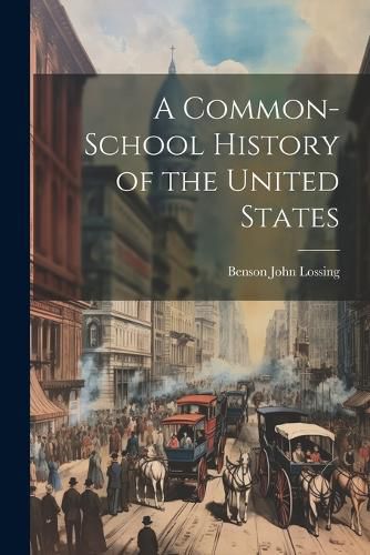 A Common-School History of the United States