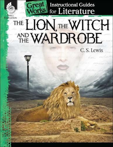 Cover image for The Lion, the Witch and the Wardrobe: An Instructional Guide for Literature: An Instructional Guide for Literature