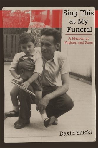 Cover image for Sing This at My Funeral: A Memoir of Fathers and Sons