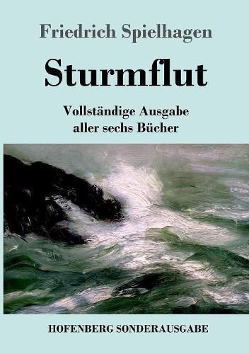 Sturmflut: Vollstandige Ausgabe aller sechs Bucher