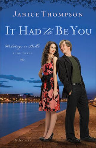 It Had to Be You: A Novel