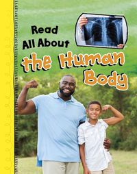 Cover image for Read All About the Human Body