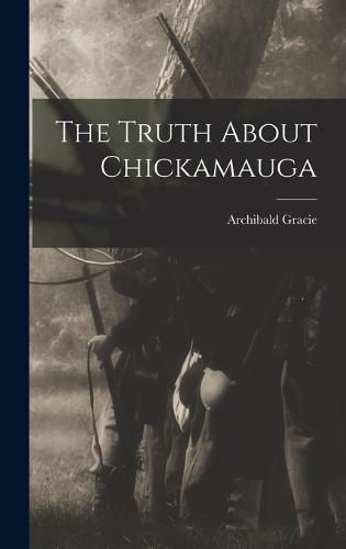 Cover image for The Truth About Chickamauga