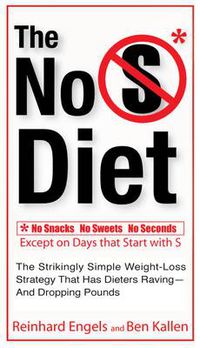 Cover image for No S Diet: No Snacks, No Sweets, No Seconds, Except on Days That Start with S