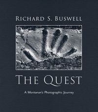 Cover image for The Quest: A Montanan's Photographic Journey