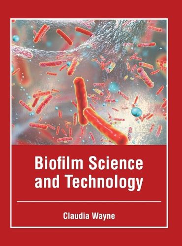 Cover image for Biofilm Science and Technology