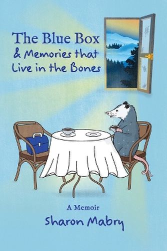 Cover image for The Blue Box and Memories that Live in the Bones