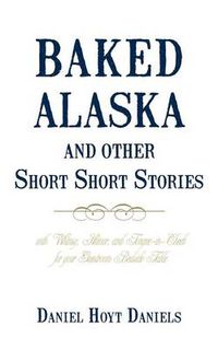 Cover image for Baked Alaska and Other Short Short Stories