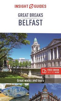 Cover image for Insight Guides Great Breaks Belfast (Travel Guide with Free eBook)