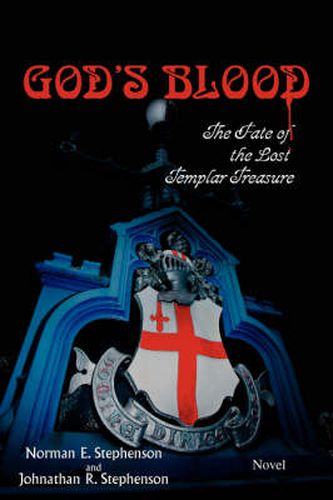 Cover image for God's Blood: The Fate of the Lost Templar Treasure