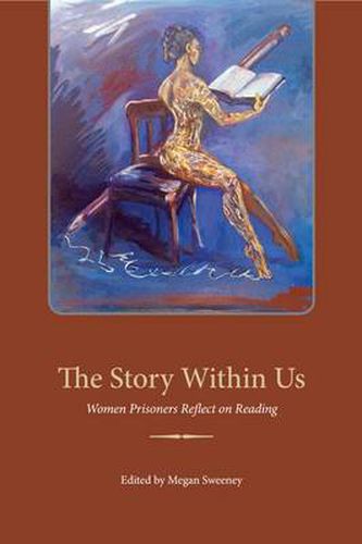 Cover image for The Story Within Us: Women Prisoners Reflect on Reading
