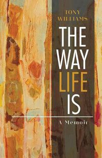 Cover image for The Way Life Is: A Memoir