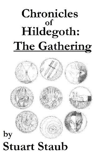 Cover image for Chronicles of Hildegoth: The Gathering