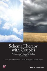 Cover image for Schema Therapy with Couples - A Practitioner's Guide to Healing Relationships