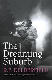 Cover image for The Dreaming Suburb: Will The Avenue remain peaceful in the aftermath of war?