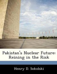 Cover image for Pakistan's Nuclear Future