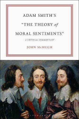 Adam Smith's  The Theory of Moral Sentiments: A Critical Commentary