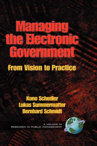 Managing the Electronic Government: From Vision to Practice