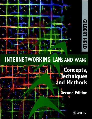 Cover image for Internetworking LANs and WANs: Concepts, Techniques and Methods
