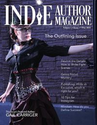 Cover image for Indie Author Magazine Featuring Gail Carriger: Shortcut Strategies for Plots, Outlines, and Structure: Featuring Gail Carriger