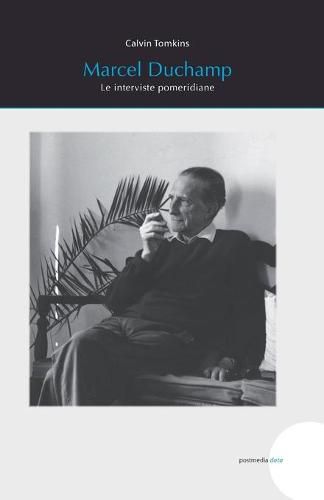 Cover image for Marcel Duchamp: Le interviste pomeridiane