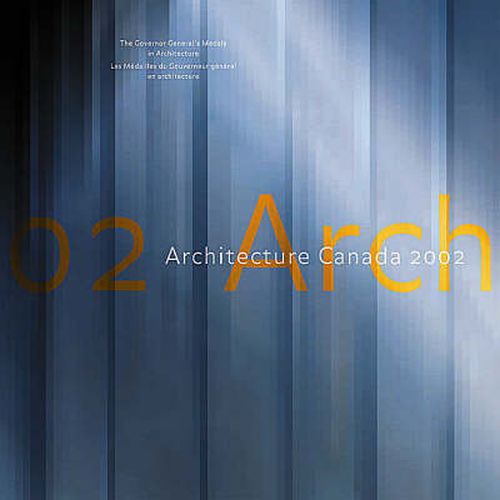 Cover image for Architecture Canada 2002: The Govenor General's Medals in Architecture