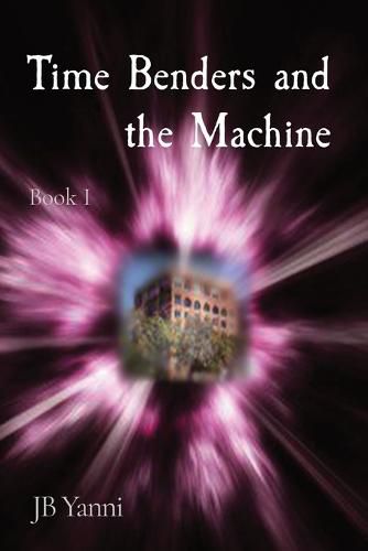 Cover image for Time Benders and the Machine