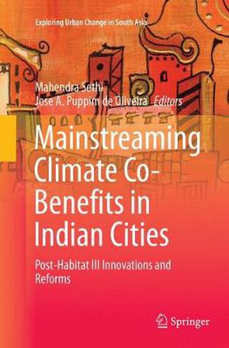 Cover image for Mainstreaming Climate Co-Benefits in Indian Cities: Post-Habitat III Innovations and Reforms