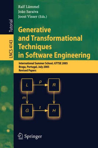 Cover image for Generative and Transformational Techniques in Software Engineering: International Summer School, GTTSE 2005, Braga, Portugal, July 4-8, 2005. Revised Papers