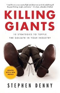 Cover image for Killing Giants: 10 Strategies to Topple the Goliath in Your Industry