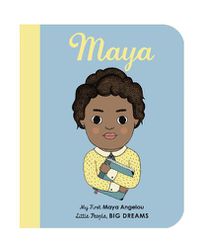 Cover image for Maya Angelou: My First Maya Angelou [BOARD BOOK]