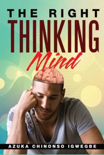 Cover image for The Right Thinking Mind