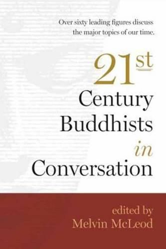 Cover image for Twenty-First Century Buddhists in Conversation