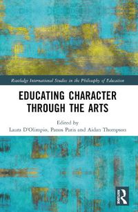 Cover image for Educating Character Through the Arts