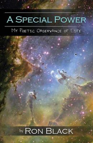 Cover image for A Special Power: My Poetic Observance of Life