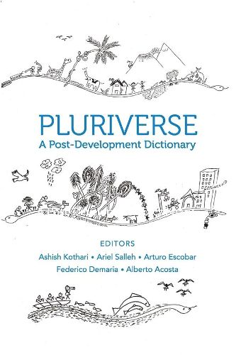 Cover image for Pluriverse - A Post-Development Dictionary