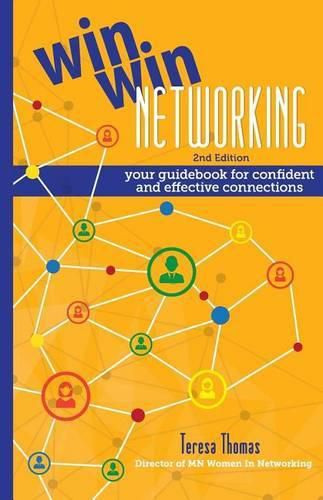 Cover image for Win/Win Networking: Your Guidebook for Confident and Effective Connections