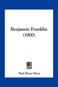 Cover image for Benjamin Franklin (1900)