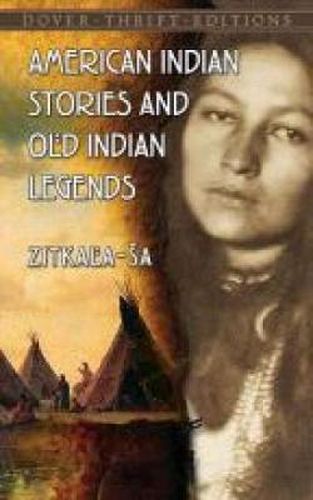 Cover image for American Indian Stories and Old Indian Legends