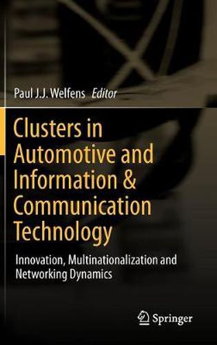 Cover image for Clusters in Automotive and Information & Communication Technology: Innovation, Multinationalization and Networking Dynamics