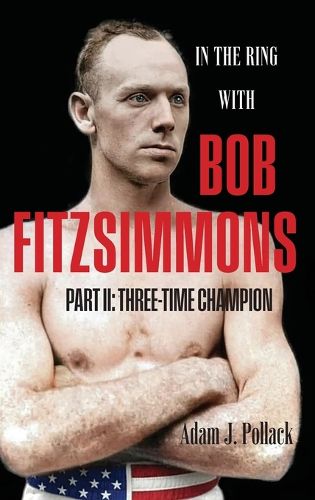 Cover image for In the Ring With Bob Fitzsimmons - Part II
